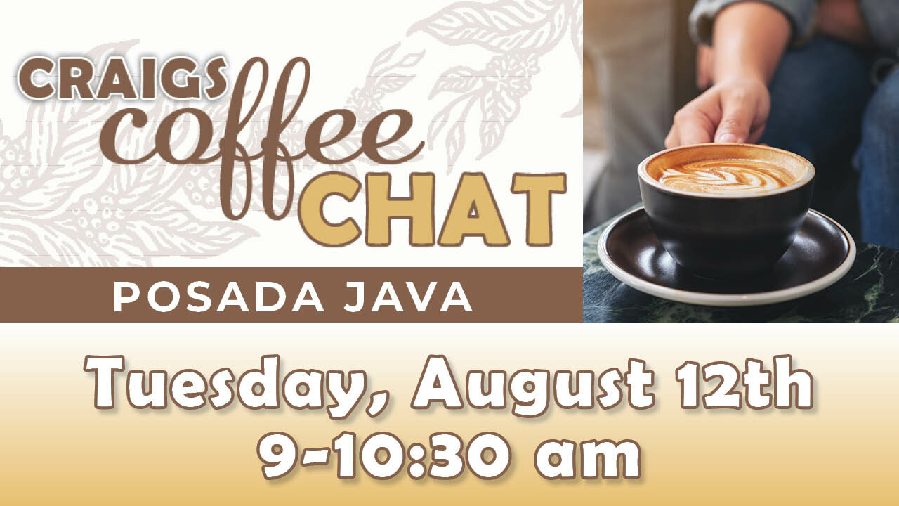 9 AM Craig's Coffee Chat 