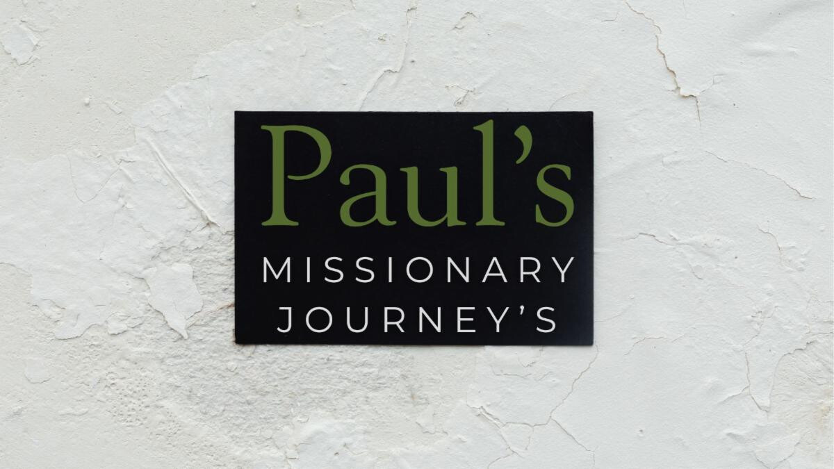 PAUL'S MISSIONARY JOURNEY'S TRIP