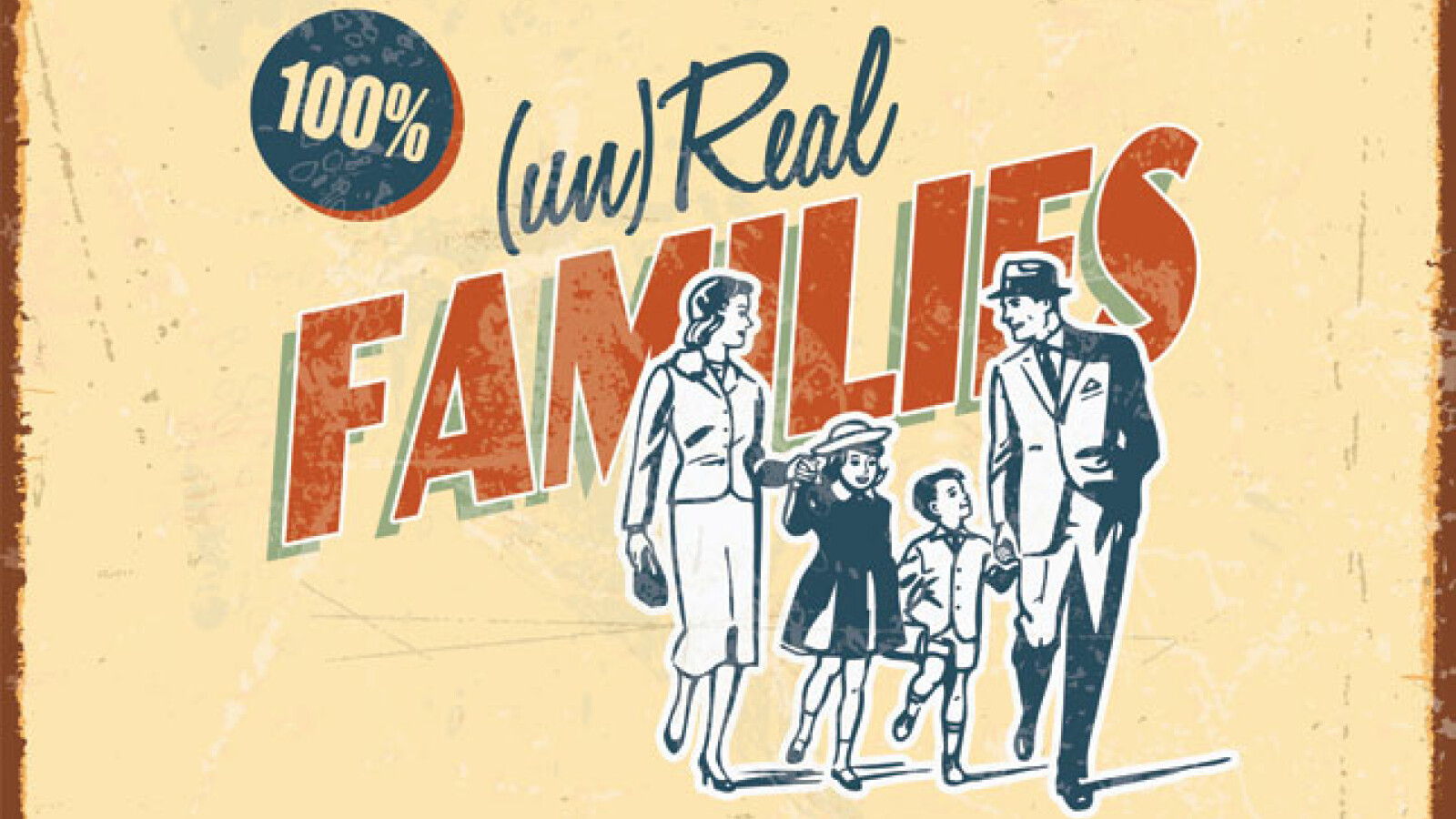 (un)Real Families