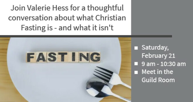 Christian Fasting: A Misunderstood Gift, 9-10:30 a.m.
