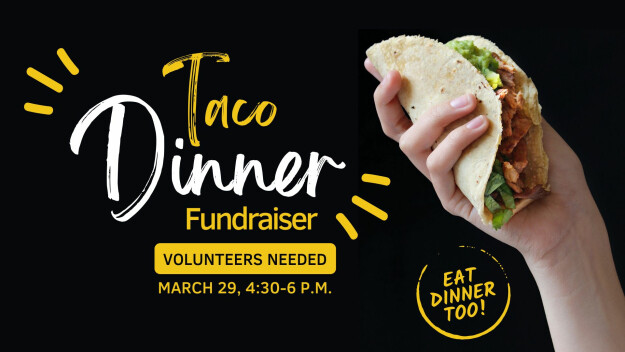 Taco Dinner Fundraiser 5 p.m.