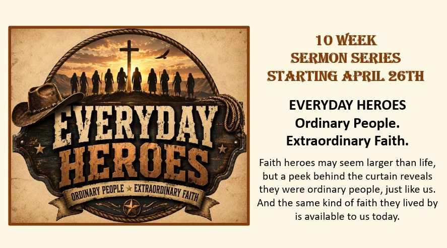Sermon Series: Everyday Heroes