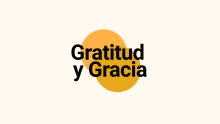 Gratitud Y Gracia 1