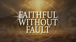 Faithful Without Fault