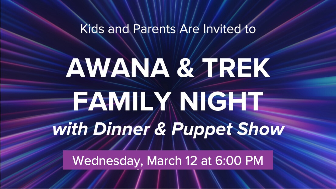 Awana and Trek FAMILY Night