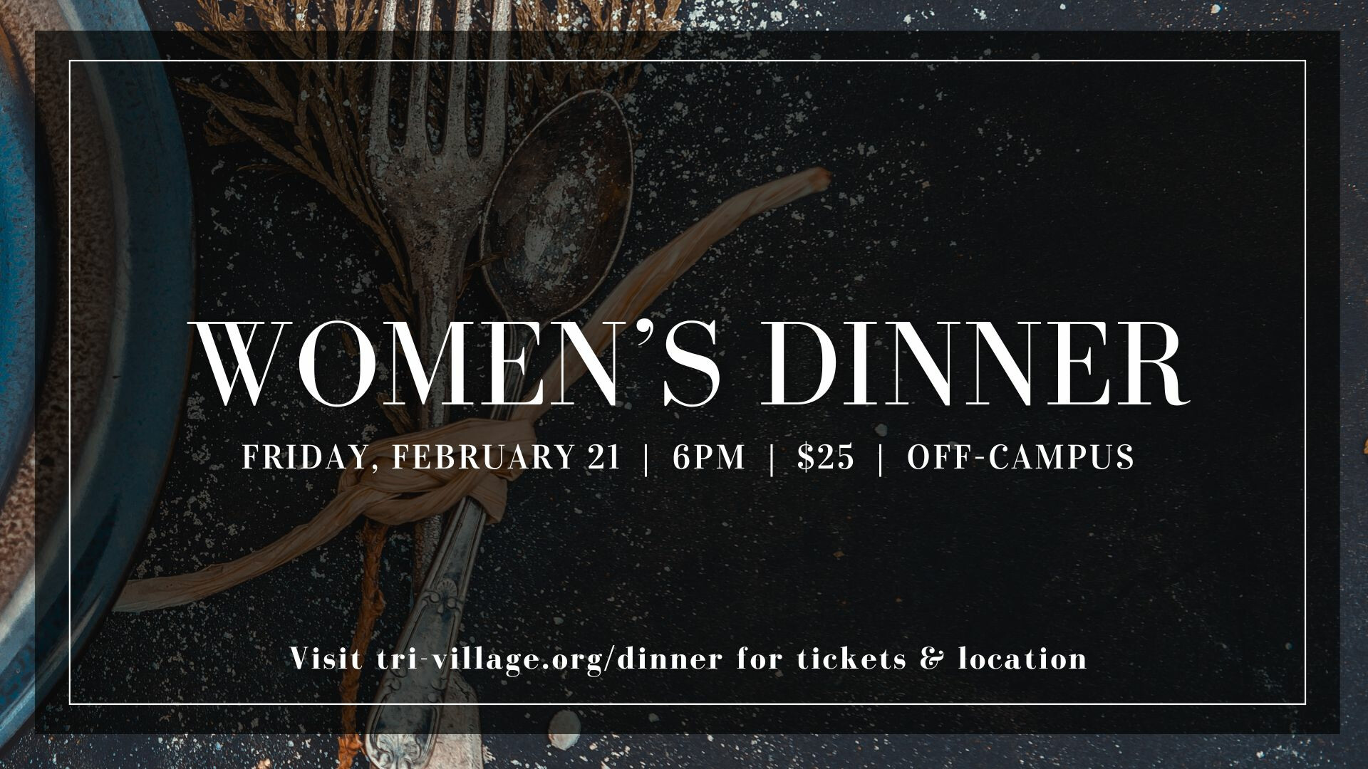 Women's Ministry Dinner (Off-Campus)