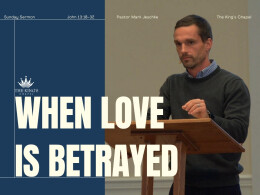 When Love is Betrayed | John 13:18-32