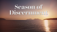 Season of Discernment