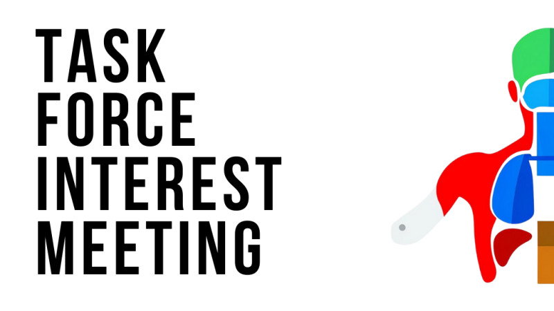 Task Force Interest Meeting