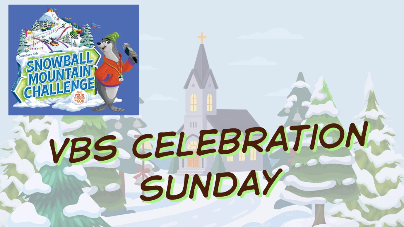 VBS Celebration Sunday!