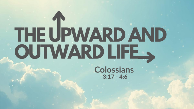 The Upward and Outward Life