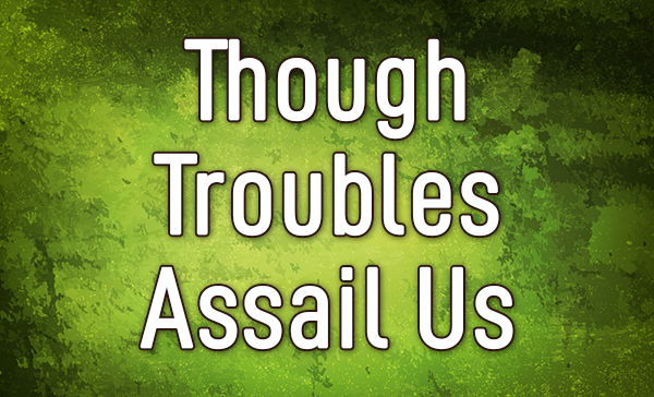Though Troubles Assail Us (Video) episode artwork