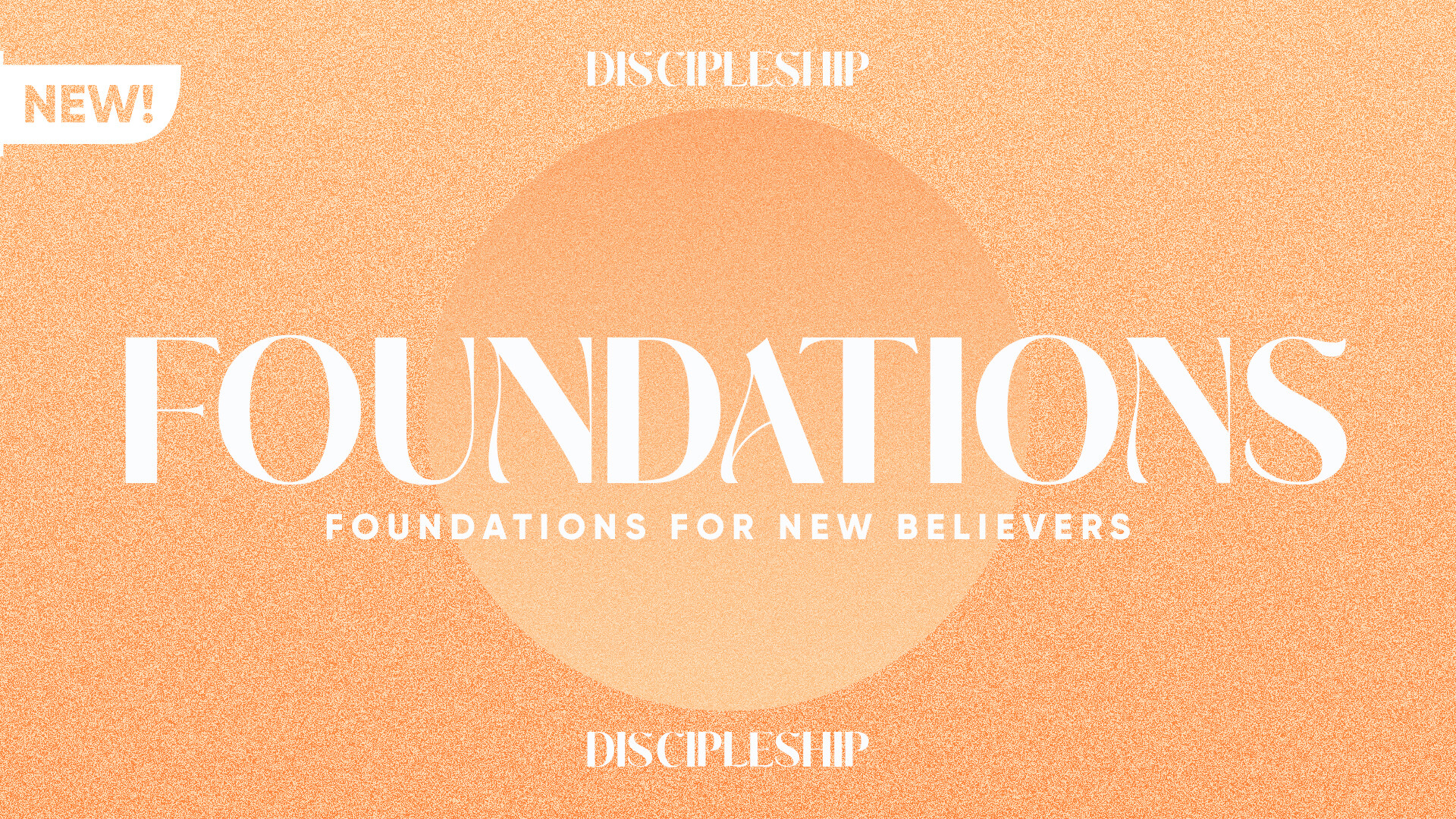 Foundations for New Believers