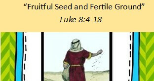 Fruitful Seed and Fertile Ground