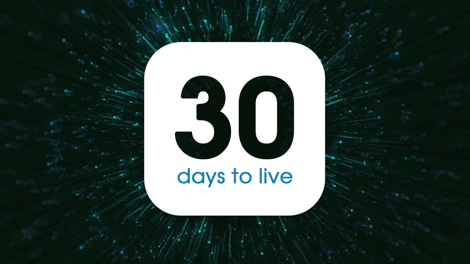30 Days to Live