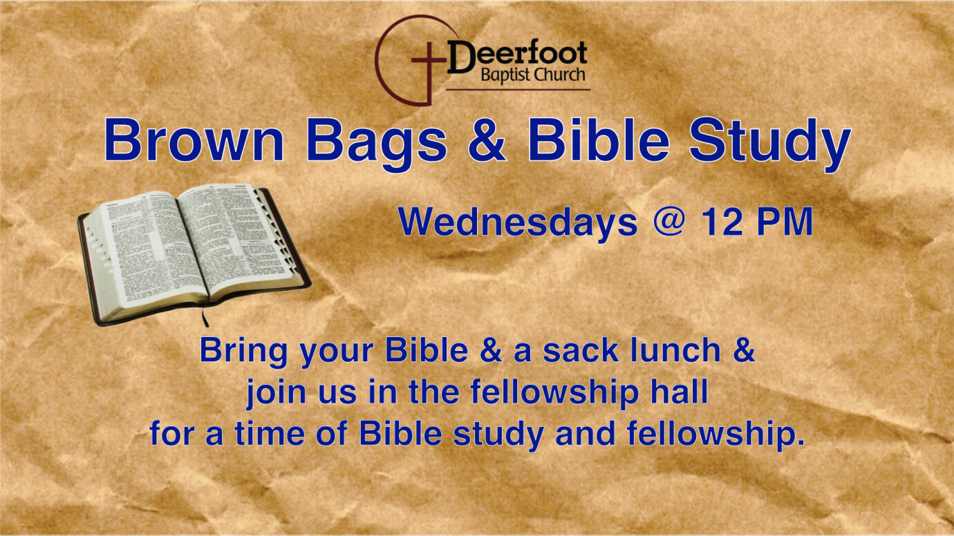 Brown Bags & Bible Study