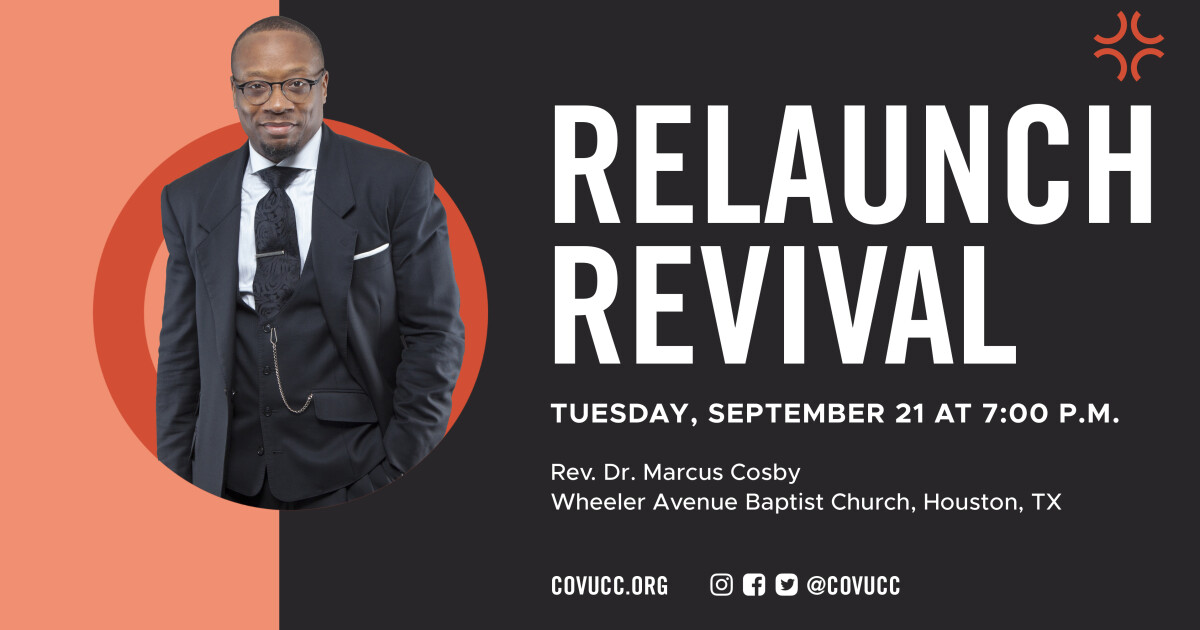 Relaunch Revival featuring Rev. Dr. Marcus D. Cosby Covenant UCC