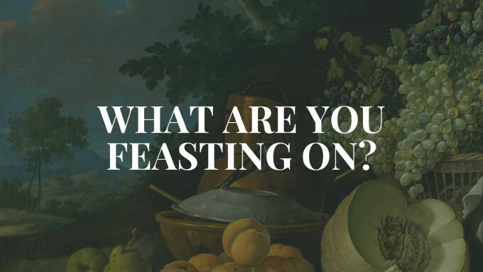 What Are You Feasting On?