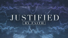 Justified by Faith