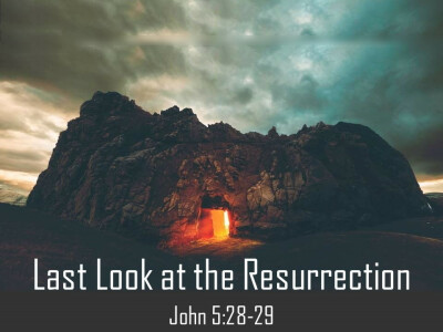 Last Look at the Resurrection
