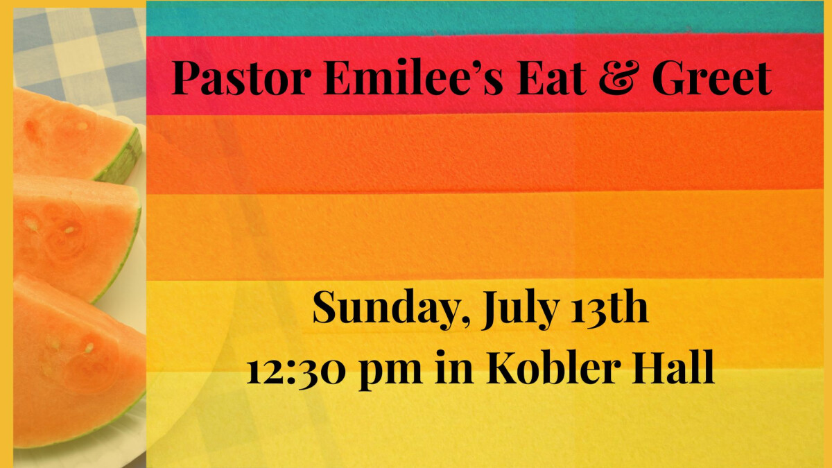Pastor Emilee's Eat & Greet