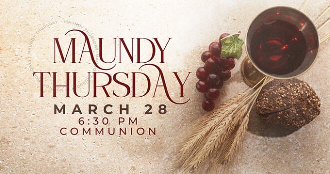 Maundy Thursday: Communion Worship