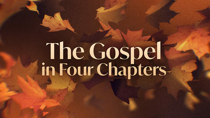 The Gospel in Four Chapters