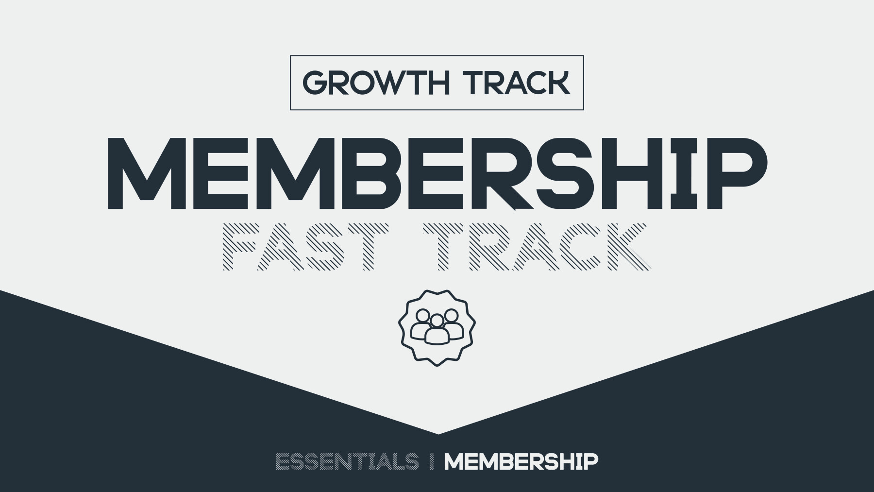 Membership: Fast Track  