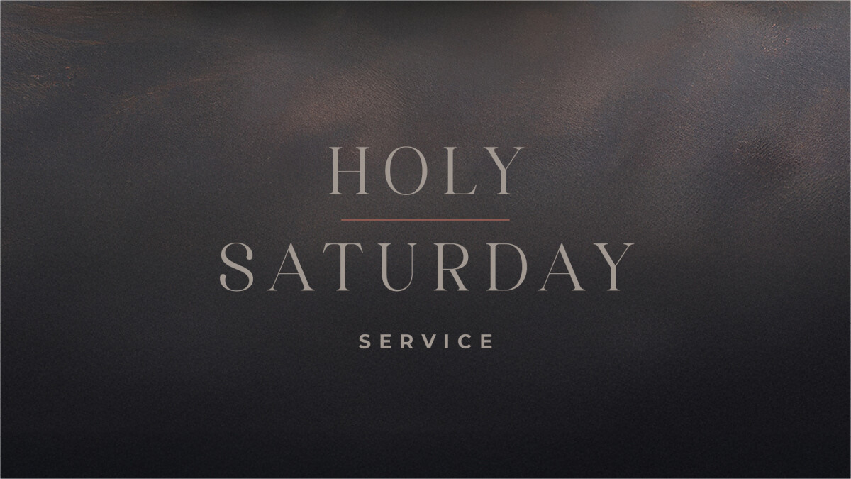 Holy Saturday Service