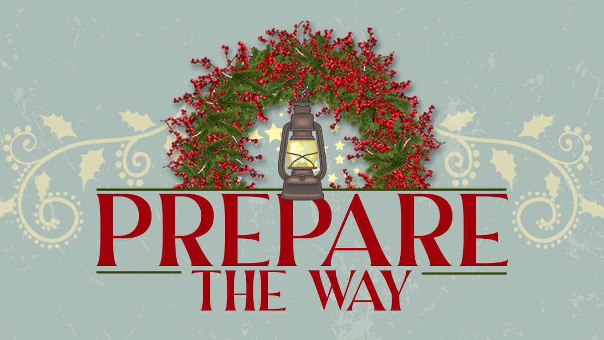 Prepare the Way Sermon Series