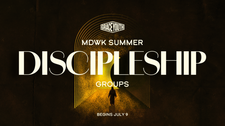Grace Youth Summer Discipleship Groups