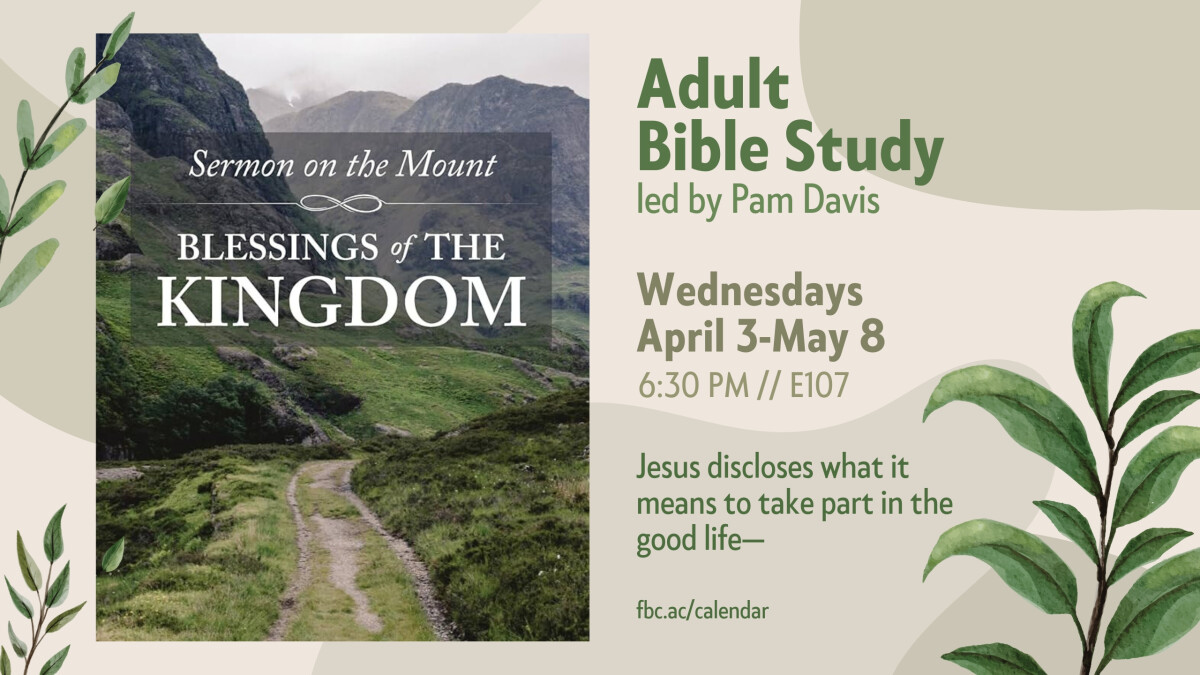Sermon on the Mount: Blessings of the Kingdom (Adult Bible Study)