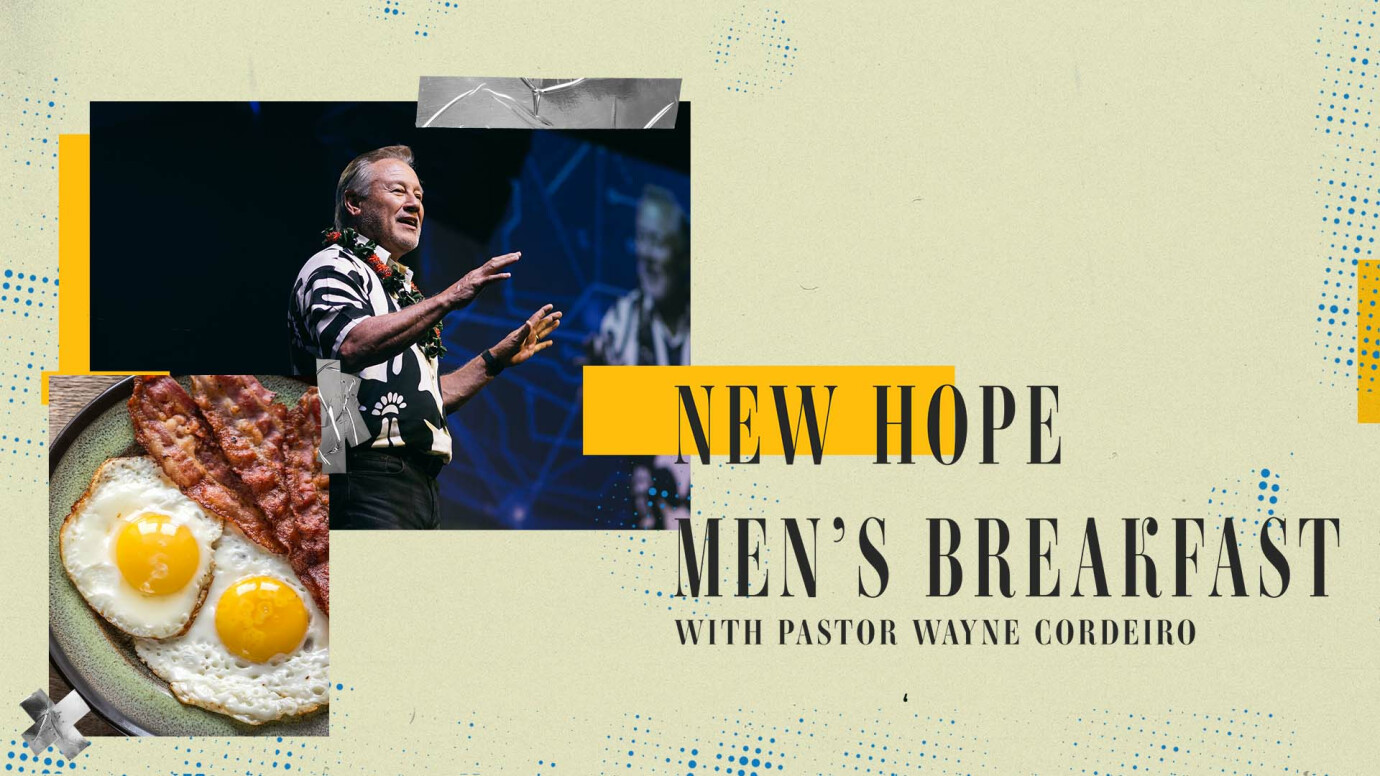 New Hope Men's Breakfast with Pastor Wayne Cordeiro