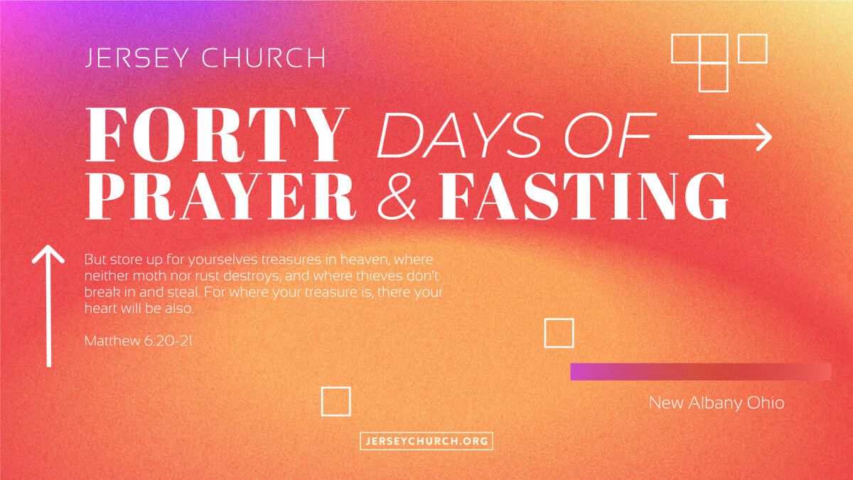 40 Days of Prayer & Fasting