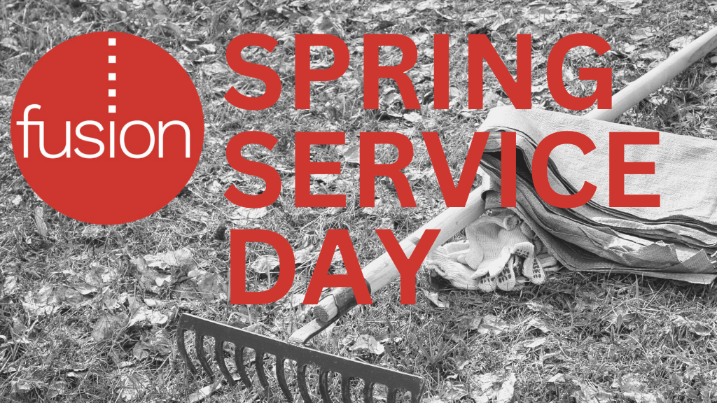 Fusion Spring Service Day (Grades 6-8) 