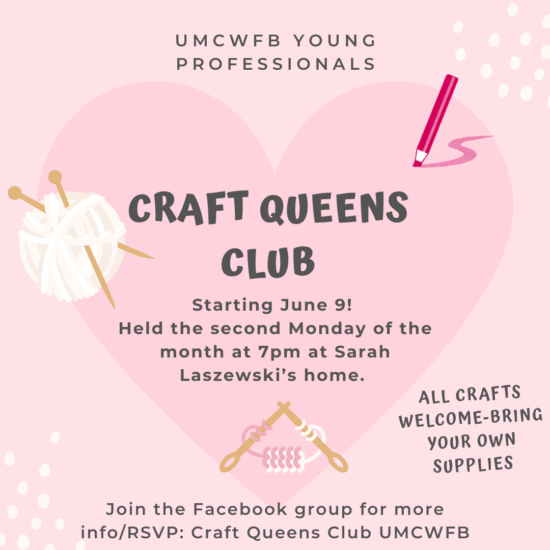 Craft Queens Club! Hosted by UMCWFB Young Professionals