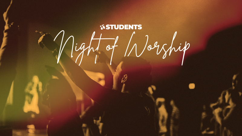 Students Night of Worship