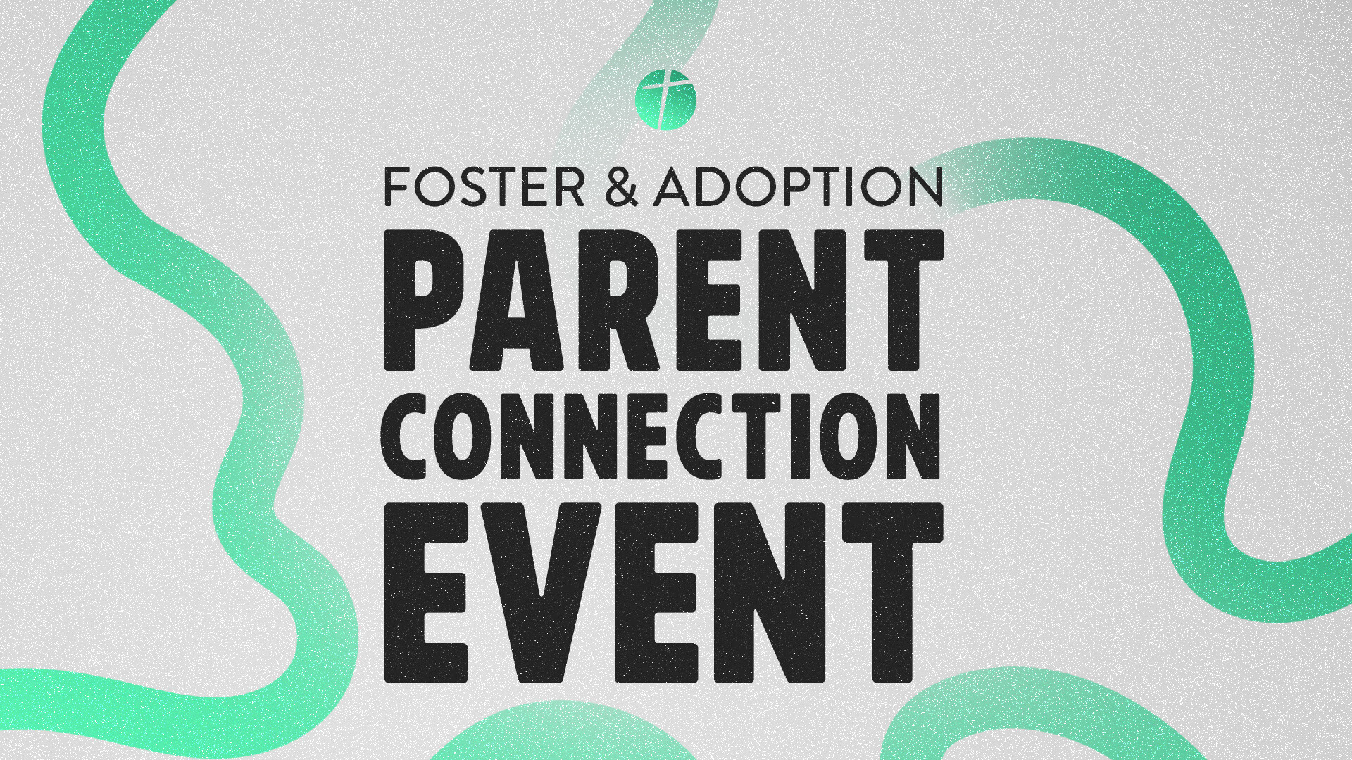 Foster & Adoption Parent Connection Event