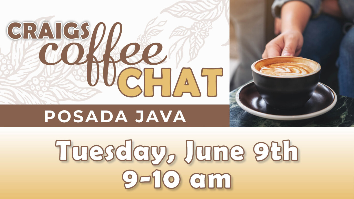 9 AM Craig's Coffee Chat 