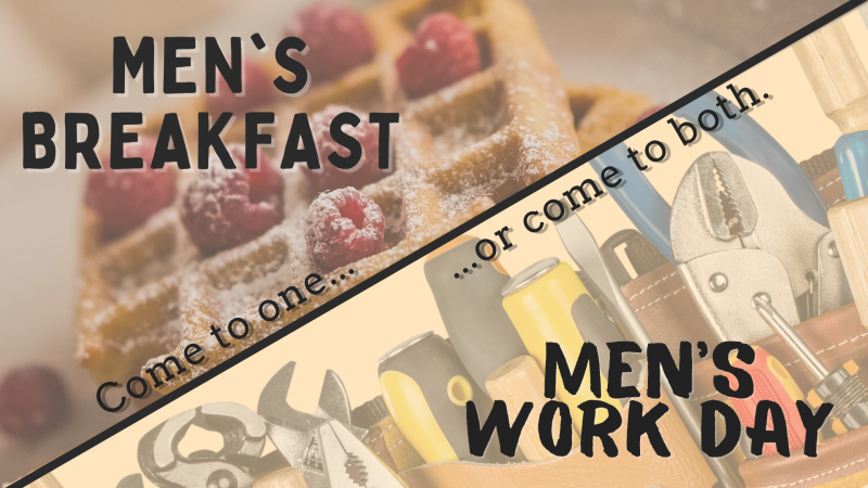 Men's Breakfast and Men's Work Day 