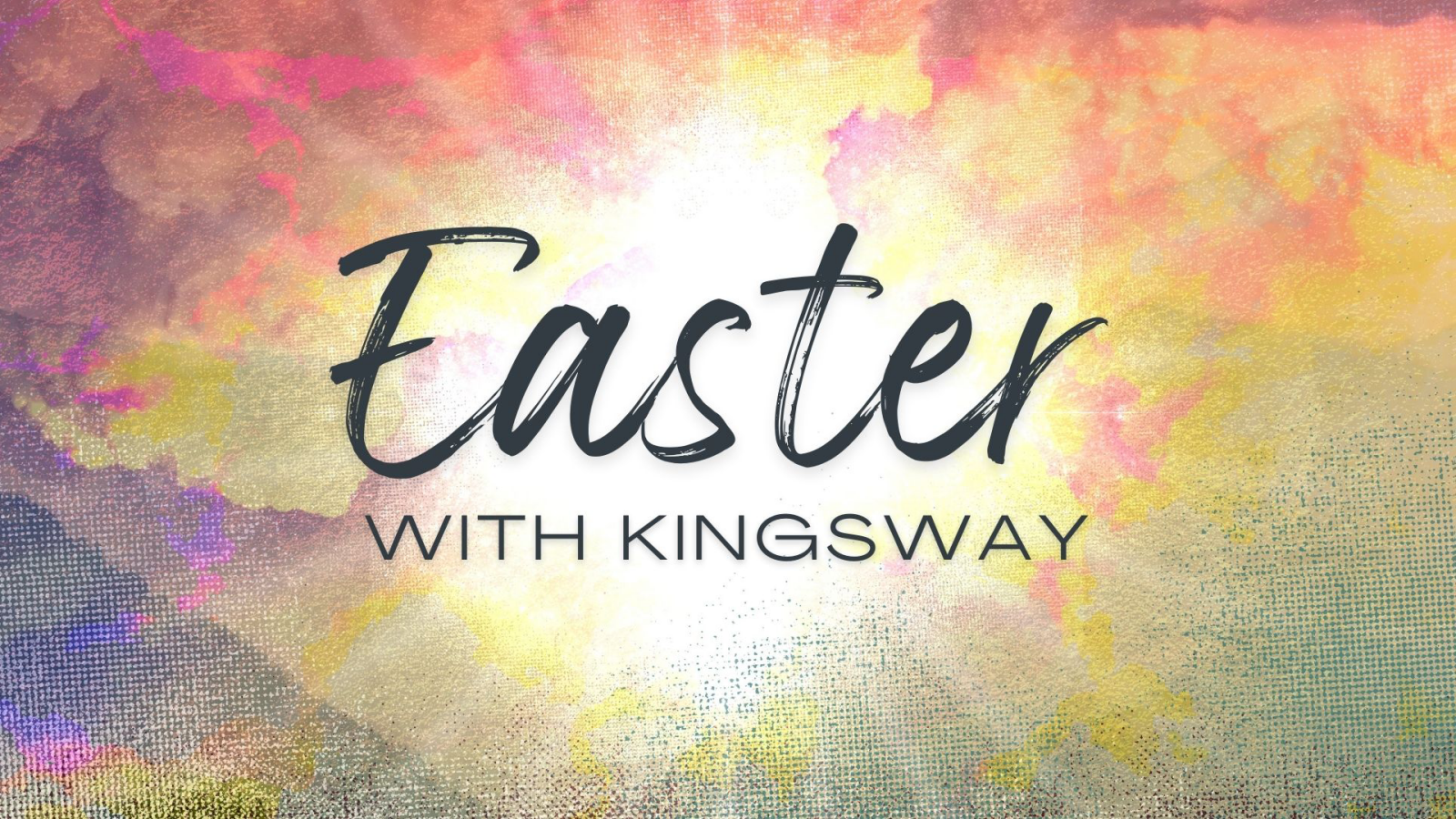 Easter With Kingsway | 2022