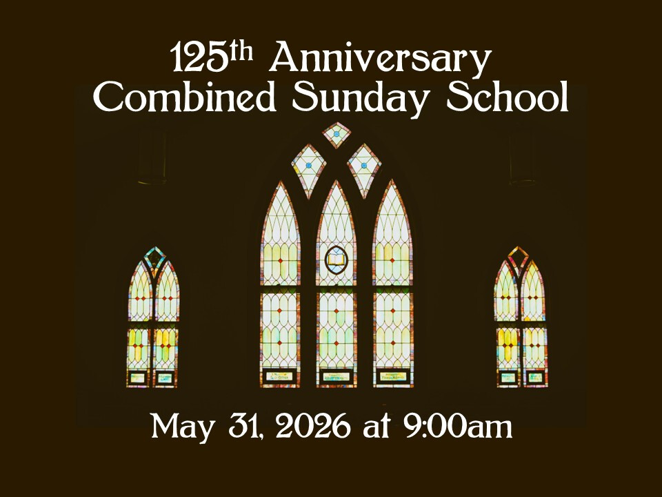 125th Anniversary Combined Sunday School