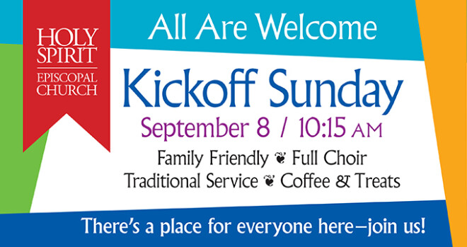 Kickoff Sunday at Both Services - 8 am and 10:15 am