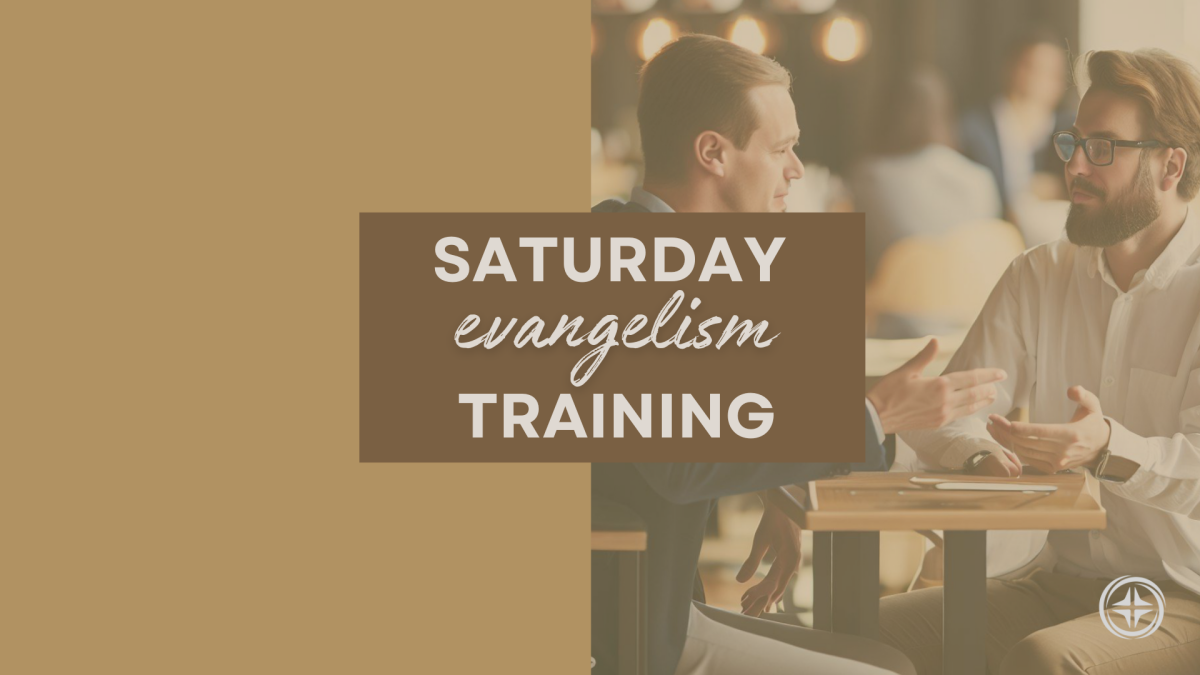 Saturday Evangelism Training