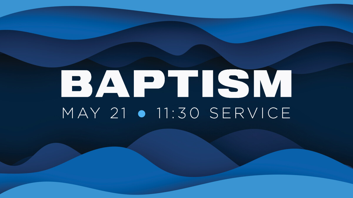 Baptism - MAY 21