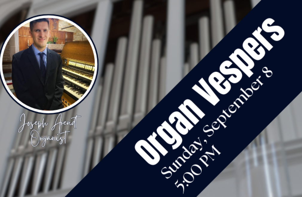 5:00 PM Organ Vespers