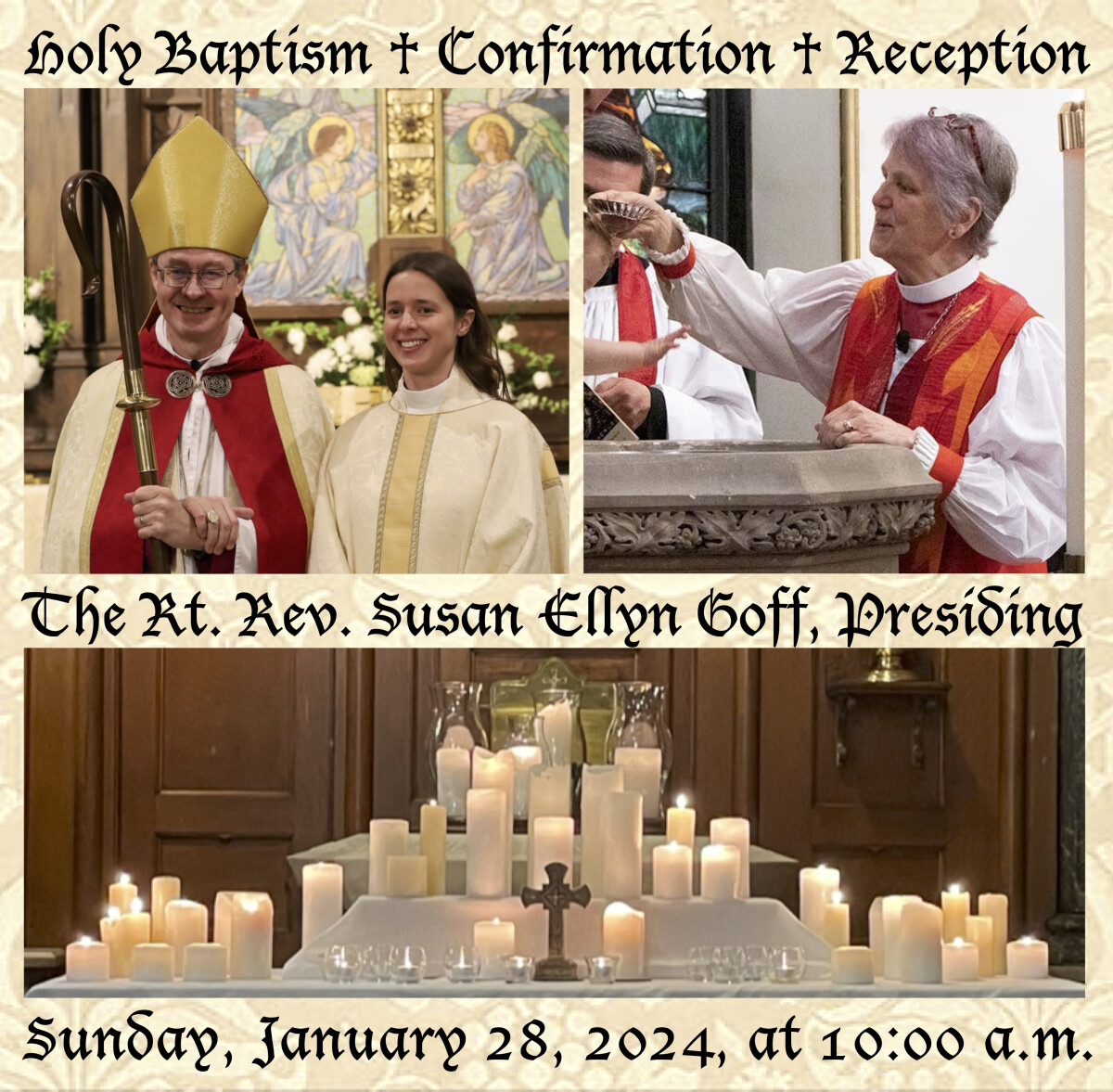 10:00 a.m. Holy Baptism with Holy Eucharist, Confirmation, and Reception In The Church