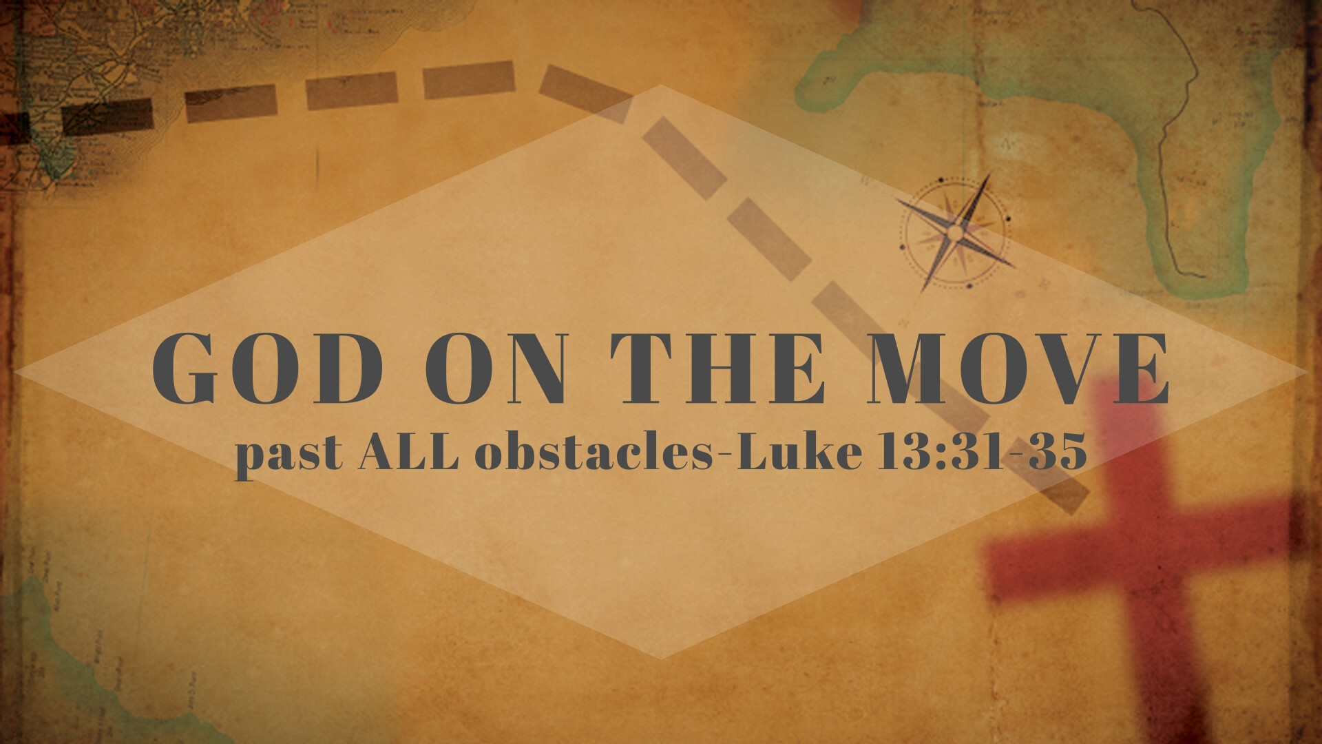 God on the Move past ALL obstacles
