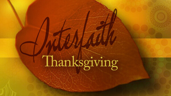 43rd Annual Interfaith Thanksgiving Service Experience  LIVE STREAM