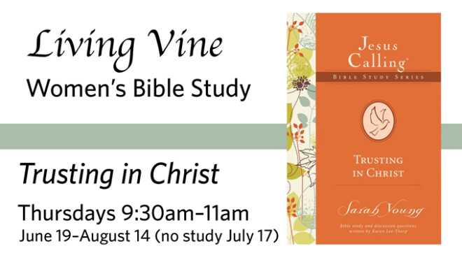 9:30am Living Vine Summer Bible Study